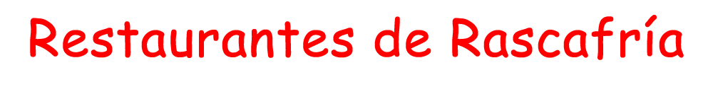 Restaurantes para comer bien en Rascafr&iacute;a