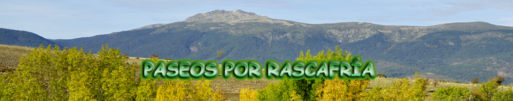 Paseos y rutas por Rascafr&iacute;a, parque nacional sierra de Guadarrama, Comunidad de Madrid